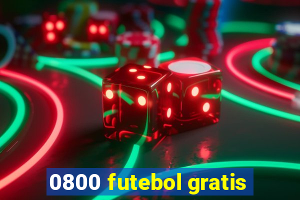 0800 futebol gratis